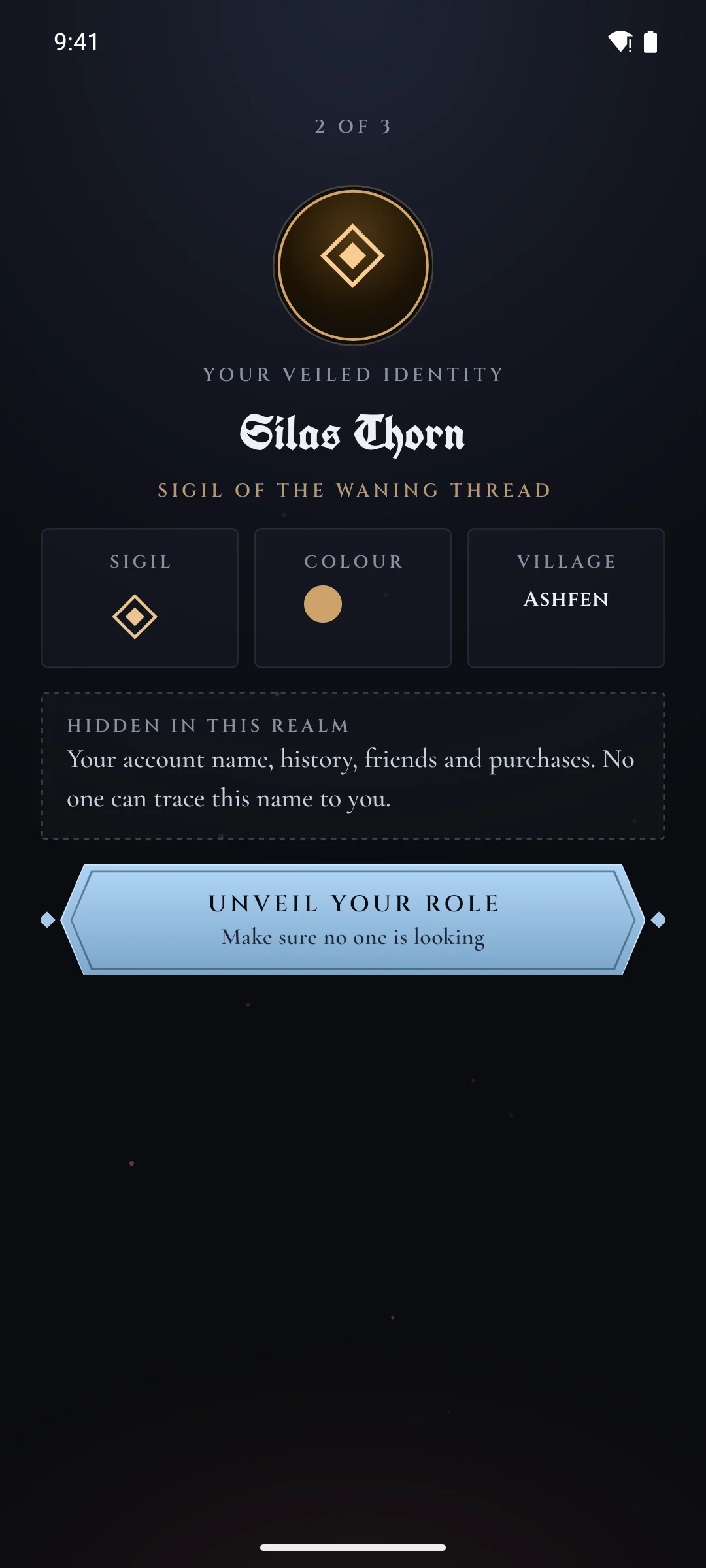 Your veiled identity: a name, a sigil, a colour, a village